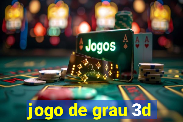 jogo de grau 3d